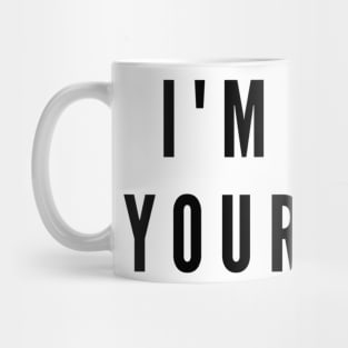 I'm not your bro Mug